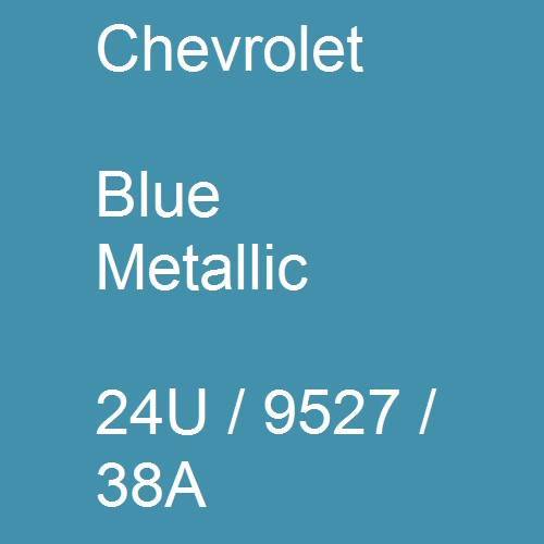 Chevrolet, Blue Metallic, 24U / 9527 / 38A.